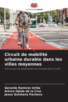 Paperback Circuit de mobilité urbaine durable dans les villes moyennes [French] Book