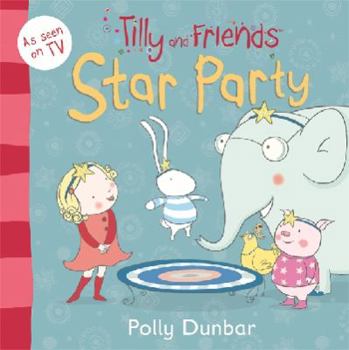 Paperback Tilly and Friends: Star Party Book