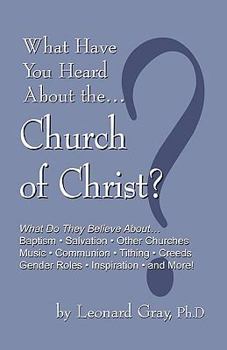 Paperback What Have You Heard about the Church of Christ Book