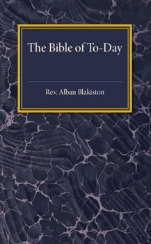 Paperback The Bible of To-Day Book