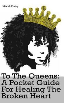 Paperback To The Queens: a pocketguide for healing a broken heart Book