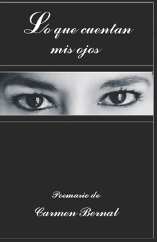 Paperback Lo que cuentan mis ojos [Spanish] Book
