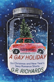 Paperback A Gay Holiday: Six Christmas and New Year's Sexy Romance Shorts Book