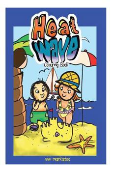 Paperback Heat Waves: Colouring Book