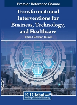 Hardcover Transformational Interventions for Business, Technology, and Healthcare Book