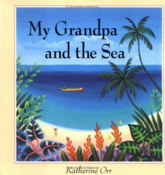 Paperback My Grandpa and the Sea Book