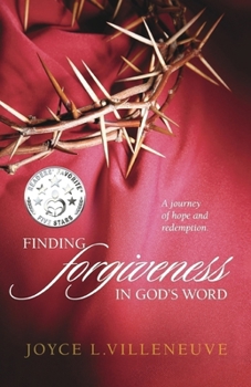 Paperback Finding Forgiveness in God's Word: A journey of hope and redemption. Book
