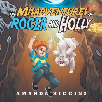 Paperback The Misadventures of Roger and Holly Book