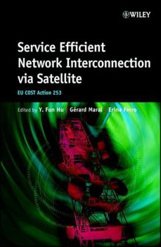 Hardcover Service Efficient Network Interconnection Via Satellite: EU Cost Action 253 Book
