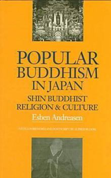 Paperback Popular Buddhism in Japan: Shin Buddhist Religion and Culture Book