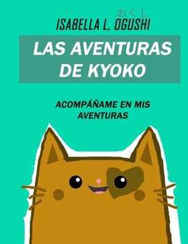 Paperback Las Aventuras de Kyoko [Spanish] Book