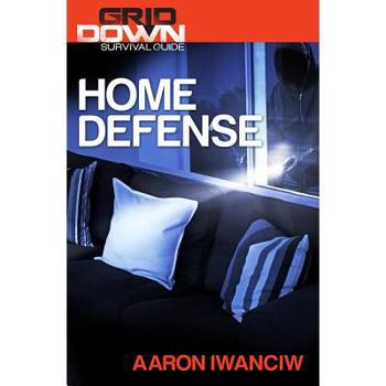 Paperback Grid-Down Survival Guide: Home Defense Book