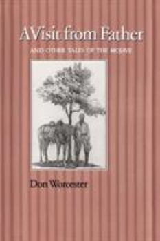 Paperback A Visit from Father: And Other Tales of the Mojave Book