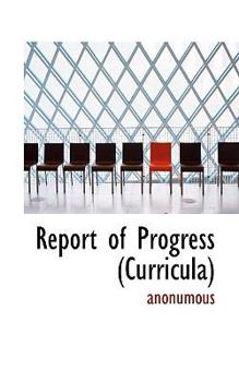 Paperback Report of Progress (Curricula) Book