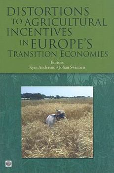 Paperback Distortions to Agricultural Incentives in Europe's Transition Economies Book