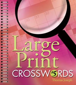 Spiral-bound Large Print Crosswords #5 [Large Print] Book
