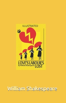 Paperback Love's Labour's Lost Illustrated Book