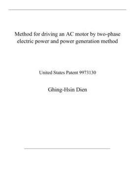 Method for driving an AC motor by two-phase electric power and power generation method: United States Patent 9973130