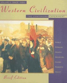 Paperback Western Civilization: The Continuing Experiment, Volume II: Since 1560, Brief Edition Book