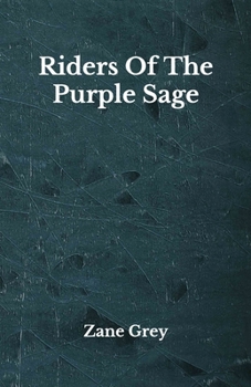 Paperback Riders Of The Purple Sage: Beyond World's Classics Book