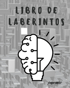 Paperback Libro de Laberintos: Para adultos - ni?os - dificil - medio - facil - Pasatiempos para adultos - Fantasticos [Spanish] Book