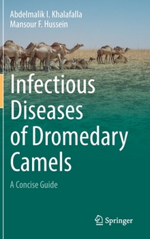 Hardcover Infectious Diseases of Dromedary Camels: A Concise Guide Book