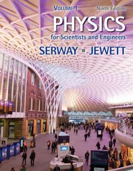 Physics for Scientists and Engineers: Volume 1 Chapters 1-15