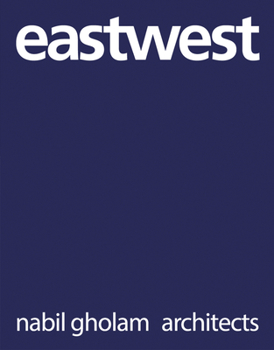 Eastwest: Nabil Gholam Architects: Premium Limited Edition