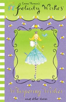 Felicity Wishes - Book  of the Felicity Wishes