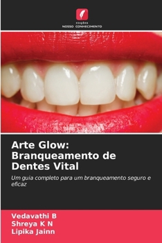 Arte Glow: Branqueamento de Dentes Vital (Portuguese Edition)