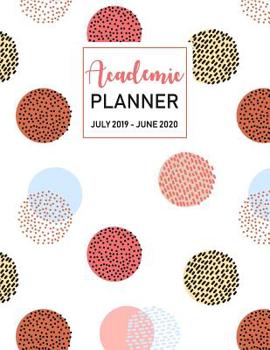 Paperback July 2019 - June 2020 Academic Planner: Monthly Calendar and Day Planner, Calendar Schedule Organizer of College Student and Appointment Organizer Book