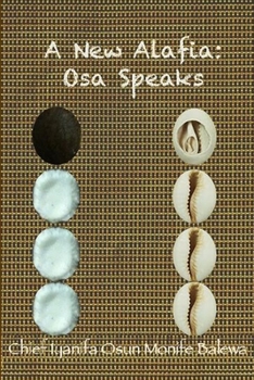 Paperback A New Alafia, Osa Speaks, Volume IX Book