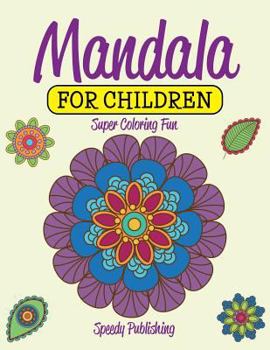 Paperback Mandala For Children: Super Coloring Fun Book