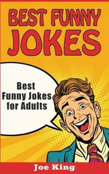 Best Funny Jokes: Best Funny Jokes for Adults