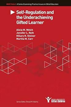 Paperback Self-Regulation and the Underachieving Gifted Learner Book