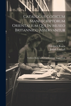 Paperback Catalogus Codicum Manuscriptorum Orientalium Qui In Museo Britannico Asservantur: Codices Syriacos Et Carshunicos Amplectens; Volume 1 [Latin] Book