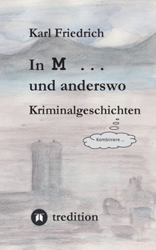 In M ... und anderswo (German Edition)