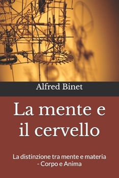 La mente e il cervello: La distinzione tra mente e materia - Corpo e Anima (Italian Edition)