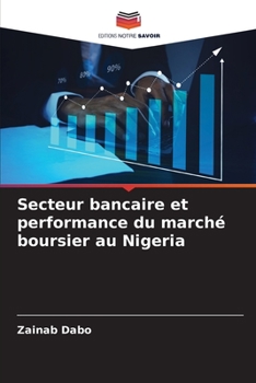 Paperback Secteur bancaire et performance du marché boursier au Nigeria [French] Book