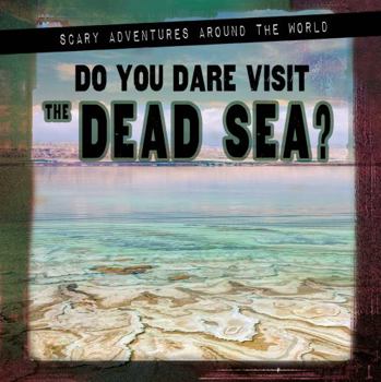 Library Binding Do You Dare Visit the Dead Sea? Book