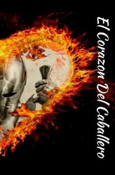 Paperback El Corazon Del Caballero [Spanish] Book