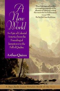 Mass Market Paperback A New World: An Epic of Colonial America from the Founding of Jamestown to the Fall of Quebec Book