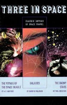 Paperback Three in Space: The Enemy Stars/The Voyage of the Space Beagle/Galaxies Book
