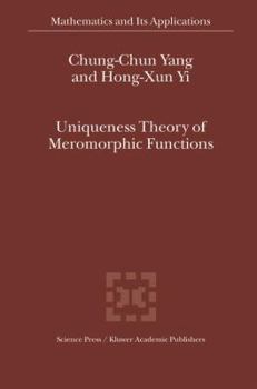 Hardcover Uniqueness Theory of Meromorphic Functions Book