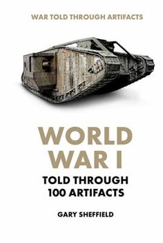Library Binding World War I Told Through 100 Artifacts Book