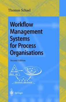 Paperback Workflow Management Systems for Process Organisations (Lecture Notes in Computer Science) Book