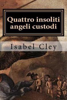 Paperback Quattro insoliti angeli custodi [Italian] Book