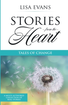 Paperback Stories From The Heart: Tales of Change Book