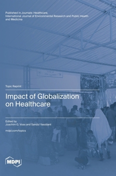 Hardcover Impact of Globalization on Healthcare Book