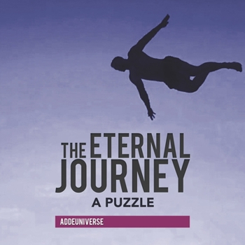Paperback The Eternal Journey: A Puzzle Book